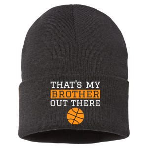 Sister Basketball Gift 'That's My Brother' Basketball Sister Sustainable Knit Beanie