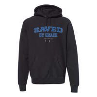 Saved by Grace Quote Christian Hymn Lyric Gospel Salvation Premium Hoodie