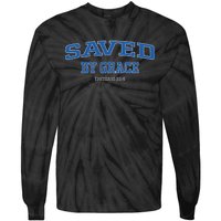 Saved by Grace Quote Christian Hymn Lyric Gospel Salvation Tie-Dye Long Sleeve Shirt