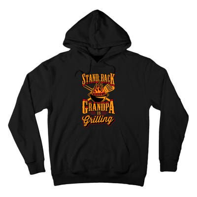 Stand Back Grandpa Is Grilling Grill Master 4th Of July Dad Tall Hoodie