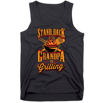 Stand Back Grandpa Is Grilling Grill Master 4th Of July Dad Tank Top