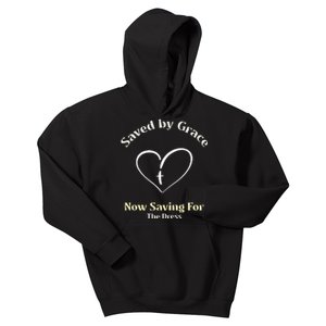 Saved By Grace Now IM Saving For The Dress Christian Bride Kids Hoodie