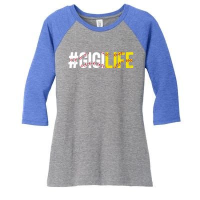 Softball Baseball Gigi Life Baseball Softball Gigi Grandma Funny Gift Women's Tri-Blend 3/4-Sleeve Raglan Shirt