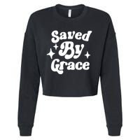 Saved By Grace Motivational Christian Retro Cropped Pullover Crew