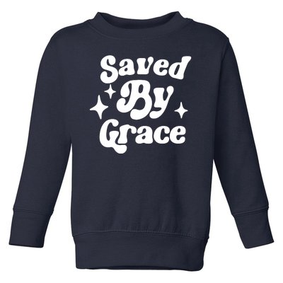 Saved By Grace Motivational Christian Retro Toddler Sweatshirt