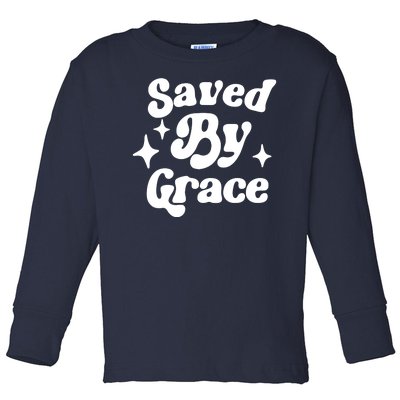 Saved By Grace Motivational Christian Retro Toddler Long Sleeve Shirt