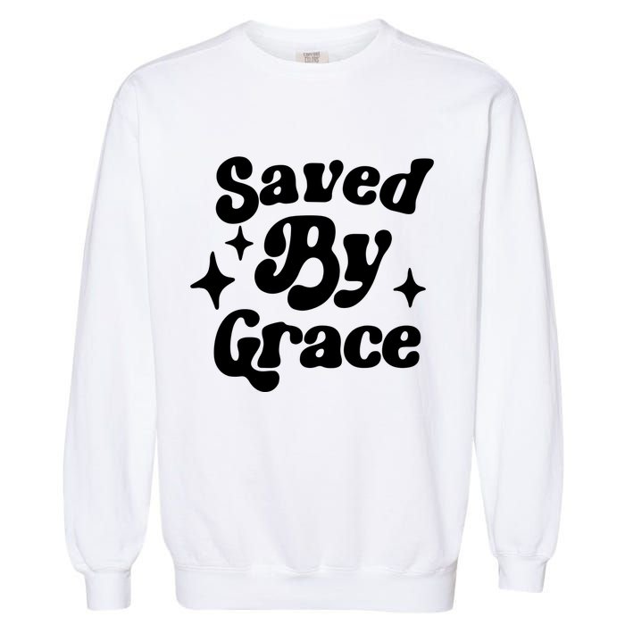 Saved By Grace Motivational Christian Retro Garment-Dyed Sweatshirt