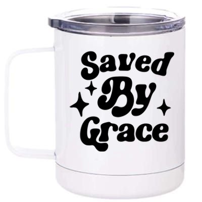 Saved By Grace Motivational Christian Retro 12 oz Stainless Steel Tumbler Cup