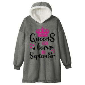 September Bday Gift Queens Are Born In September Gift Hooded Wearable Blanket