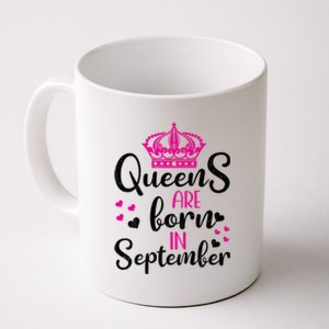 September Bday Gift Queens Are Born In September Gift Coffee Mug