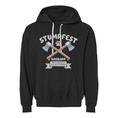 Stumpfest Brisbane Get Sweaty Rip Up Stumps Dad Mode Garment-Dyed Fleece Hoodie