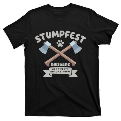 Stumpfest Brisbane Get Sweaty Rip Up Stumps Dad Mode T-Shirt