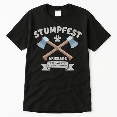 Stumpfest Brisbane Get Sweaty Rip Up Stumps Dad Mode Tall T-Shirt