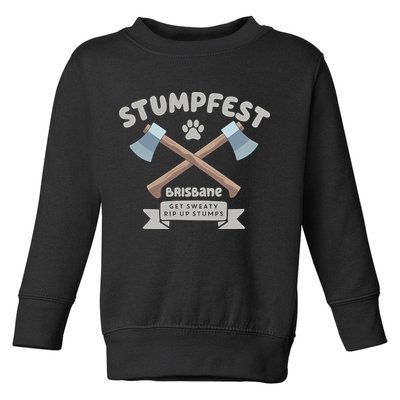Stumpfest Brisbane Get Sweaty Rip Up Stumps Dad Mode Toddler Sweatshirt