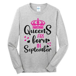 September Bday Great Gift Queens Are Born In September Gift Tall Long Sleeve T-Shirt