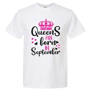 September Bday Great Gift Queens Are Born In September Gift Garment-Dyed Heavyweight T-Shirt