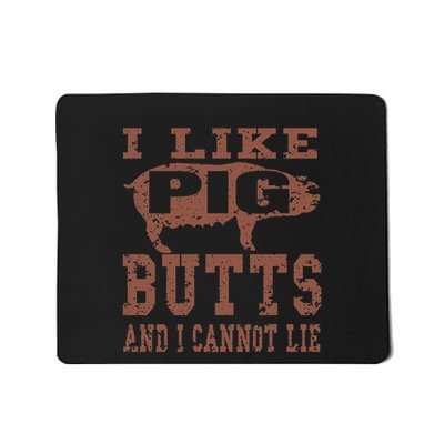 Silhouette Bbq Grill I Like Pig Butts And I Cannot Lie Mousepad