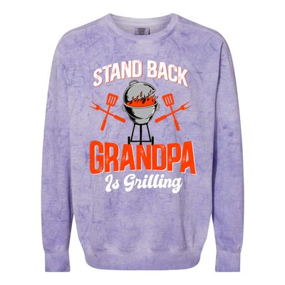 Stand Back Grandpa Is Grilling Bbq Barbecue Grandpa Gift Colorblast Crewneck Sweatshirt