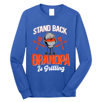 Stand Back Grandpa Is Grilling Bbq Barbecue Grandpa Gift Long Sleeve Shirt