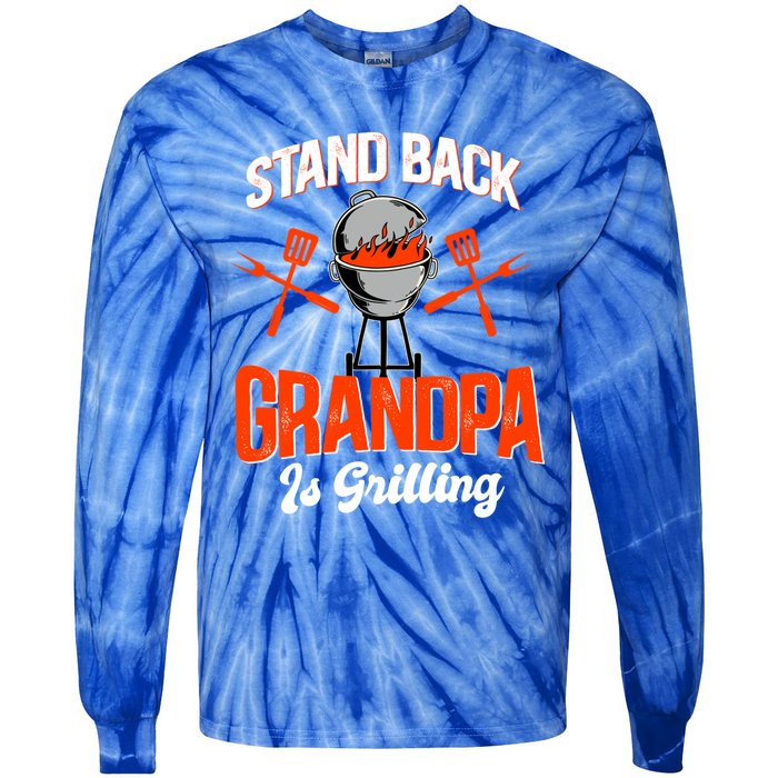 Stand Back Grandpa Is Grilling Bbq Barbecue Grandpa Gift Tie-Dye Long Sleeve Shirt