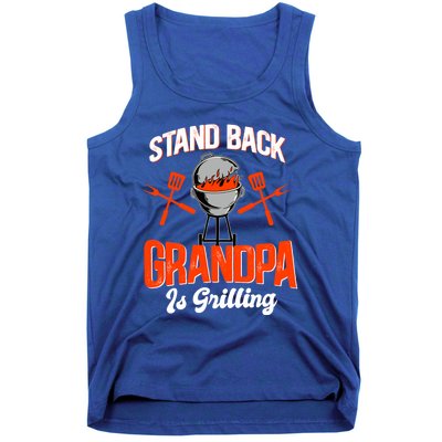 Stand Back Grandpa Is Grilling Bbq Barbecue Grandpa Gift Tank Top