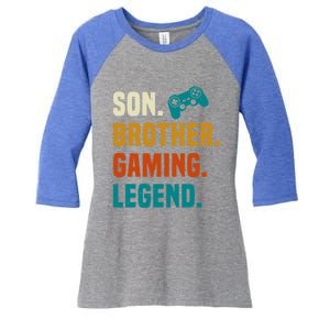 Son Brother Gaming Legend Next Level Gear And Accessories Gift Women's Tri-Blend 3/4-Sleeve Raglan Shirt