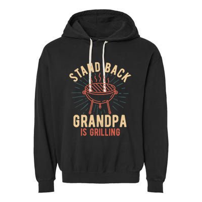 Stand Back Grandpa Is Grilling Vintage Gift for Him BBQ Fun Garment-Dyed Fleece Hoodie