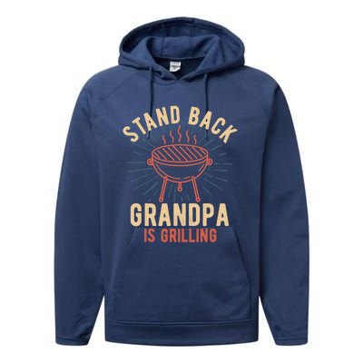 Stand Back Grandpa Is Grilling Vintage Gift for Him BBQ Fun Performance Fleece Hoodie