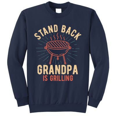 Stand Back Grandpa Is Grilling Vintage Gift for Him BBQ Fun Sweatshirt