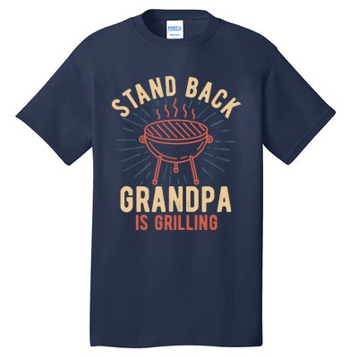 Stand Back Grandpa Is Grilling Vintage Gift for Him BBQ Fun Tall T-Shirt