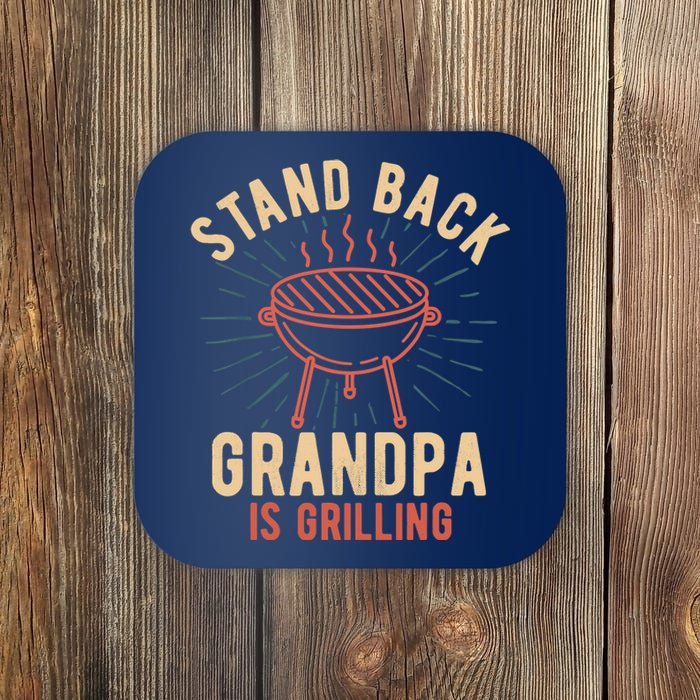 Stand Back Grandpa Is Grilling Vintage Gift for Him BBQ Fun Coaster