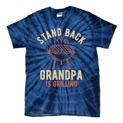 Stand Back Grandpa Is Grilling Vintage Gift for Him BBQ Fun Tie-Dye T-Shirt