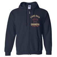 Stand Back Grandpa Is Grilling Vintage Gift for Him BBQ Fun Full Zip Hoodie