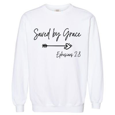 Saved By Grace Ephesians Scripture Christian Bible Verse Garment-Dyed Sweatshirt