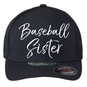 Supportive Baseball Gift Cute Baseball Sister Gift Flexfit Unipanel Trucker Cap