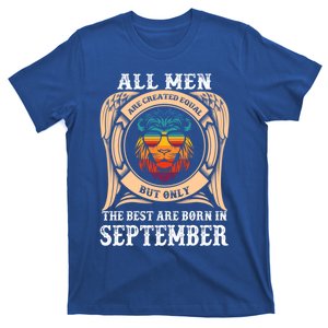 September Birthday Gift Born In September Idea Meaningful Gift T-Shirt