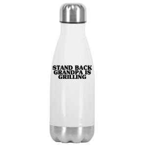 Stand Back Grandpa Is Grilling Father's Day Bbq Cook Love Gift Stainless Steel Insulated Water Bottle