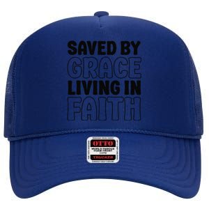 Saved By Grace Living In Faith Inspirational Biblical High Crown Mesh Back Trucker Hat