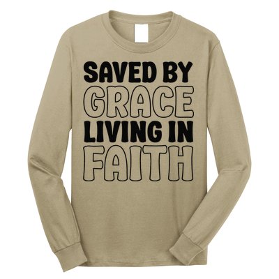 Saved By Grace Living In Faith Inspirational Biblical Long Sleeve Shirt
