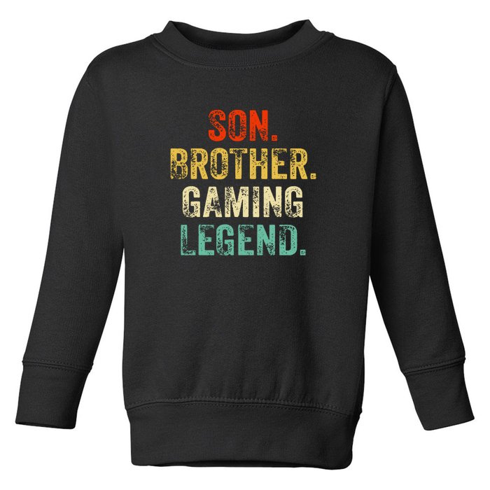 Son Brother Gaming Legend Gamer Gaming Toddler Sweatshirt