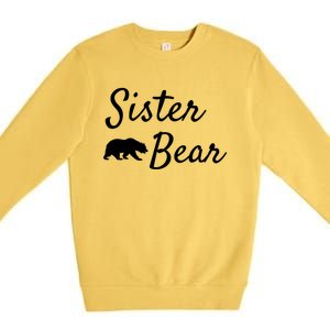 Sister Bear Gift Christmas Papa Bear Mama Bear Bear Meaningful Gift Premium Crewneck Sweatshirt