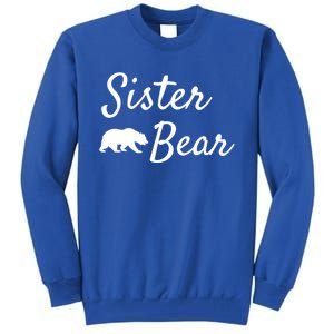 Sister Bear Gift Christmas Papa Bear Mama Bear Bear Meaningful Gift Tall Sweatshirt