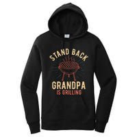 Stand Back Grandpa Is Grilling Vintage Gift For Him BBQ Fun Women's Pullover Hoodie