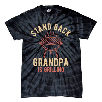 Stand Back Grandpa Is Grilling Vintage Gift For Him BBQ Fun Tie-Dye T-Shirt