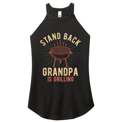 Stand Back Grandpa Is Grilling Vintage Gift For Him BBQ Fun Women's Perfect Tri Rocker Tank