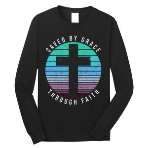 Saved By Grace Through Faith Ephesians 28 Bible Religious Long Sleeve Shirt