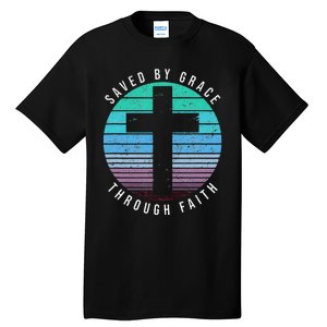 Saved By Grace Through Faith Ephesians 28 Bible Religious Tall T-Shirt