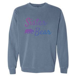 Sister Bear Gift Christmas Papa Bear Mama Bear Bear Meaningful Gift Garment-Dyed Sweatshirt