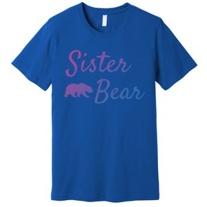 Sister Bear Gift Christmas Papa Bear Mama Bear Bear Meaningful Gift Premium T-Shirt