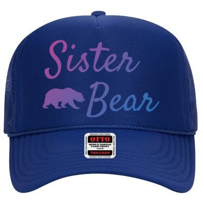 Sister Bear Gift Christmas Papa Bear Mama Bear Bear Meaningful Gift High Crown Mesh Back Trucker Hat